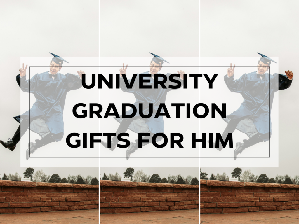 University Graduation Gifts for Him